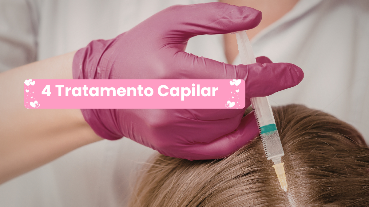 4 Tratamento Capilar: