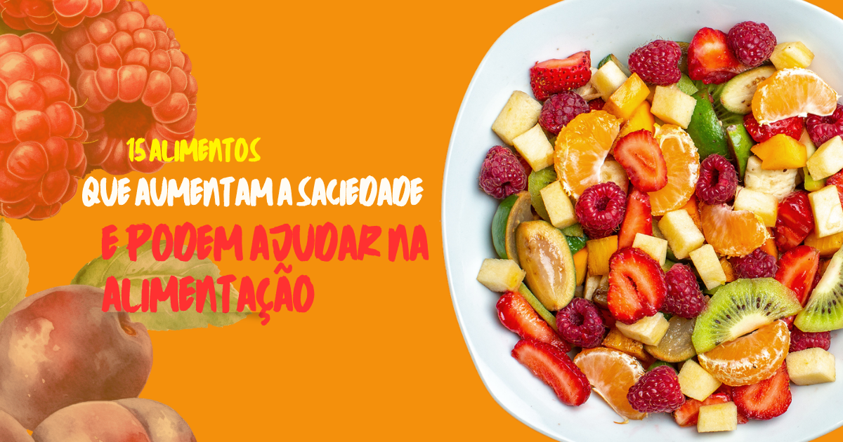 Home 5 15 Alimentos Que Aumentam a Saciedade
